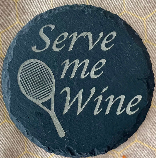 Serve Me Wine Tennis Coaster